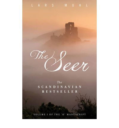 Cover for Lars Muhl · The Seer: Volume 1 of the O Manuscript: the Scandinavian Bestseller (Hardcover Book) (2012)