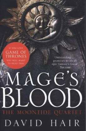 Mage's Blood: The Moontide Quartet Book 1 - The Moontide Quartet - David Hair - Livros - Quercus Publishing - 9781780871974 - 26 de setembro de 2013