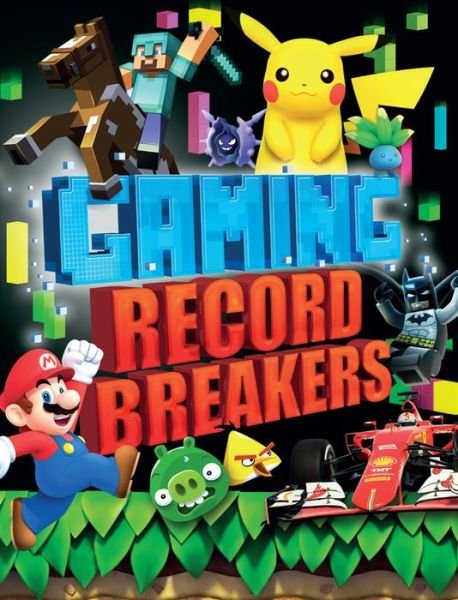 Cover for Clive Gifford · Gaming Record Breakers: Winning streaks! Highest scores! Most downloads! (Paperback Book) [Updated edition] (2017)