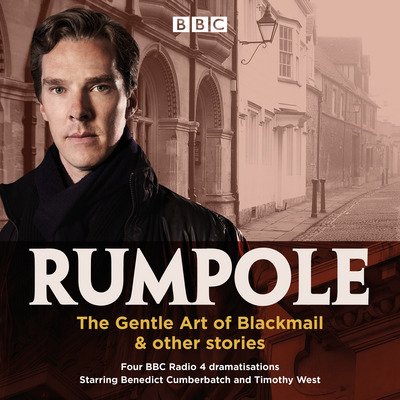 Cover for John Mortimer · Rumpole: The Gentle Art of Blackmail &amp; other stories: Four BBC Radio 4 dramatisations (Hörbuch (CD)) [Unabridged edition] (2018)