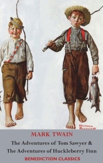 Cover for Mark Twain · The Adventures of Tom Sawyer AND The Adventures of Huckleberry Finn (Hardcover Book) (2020)