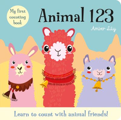 Cover for Amber Lily · My First Counting Book: Animal 123 (Board book) (2020)