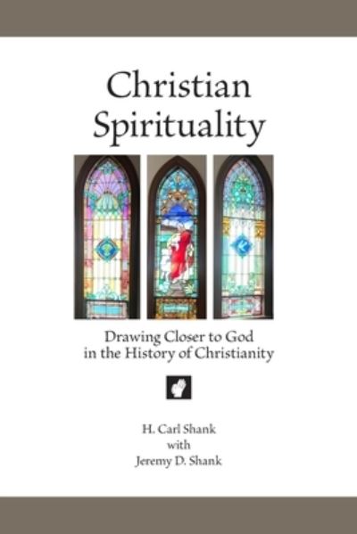 Cover for Carl Shank · Christian Spirituality (Paperback Book) (2021)