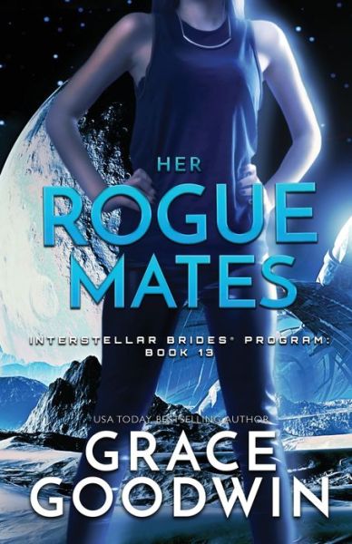 Cover for Grace Goodwin · Her Rogue Mates : Large Print (Paperback Book) (2019)