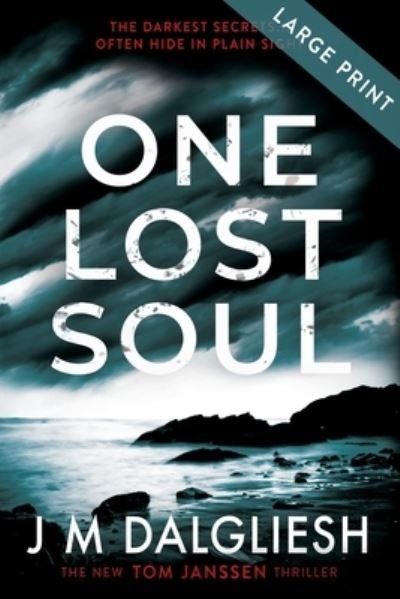Cover for J M Dalgliesh · One Lost Soul (Large Print) - Hidden Norfolk (Pocketbok) [Large type / large print edition] (2020)