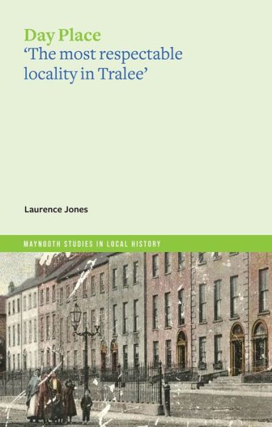 Cover for Lawrence Jones · Day Place: 'the most respectable locality in Tralee' (Paperback Bog) (2023)