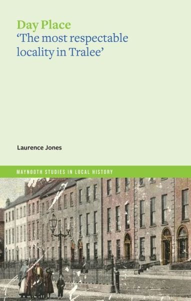 Cover for Lawrence Jones · Day Place: 'the most respectable locality in Tralee' (Paperback Book) (2023)