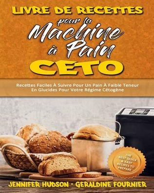 Cover for Jennifer Hudson · Livre De Recettes Pour La Machine A Pain Ceto (Paperback Book) (2021)