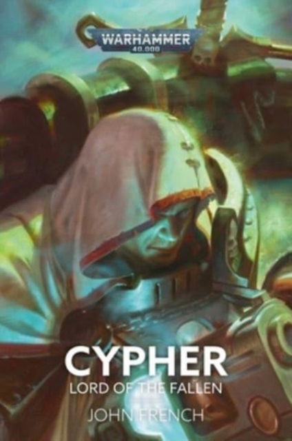 Cover for John French · Cypher: Lord of the Fallen - Warhammer 40,000 (Hardcover Book) (2023)