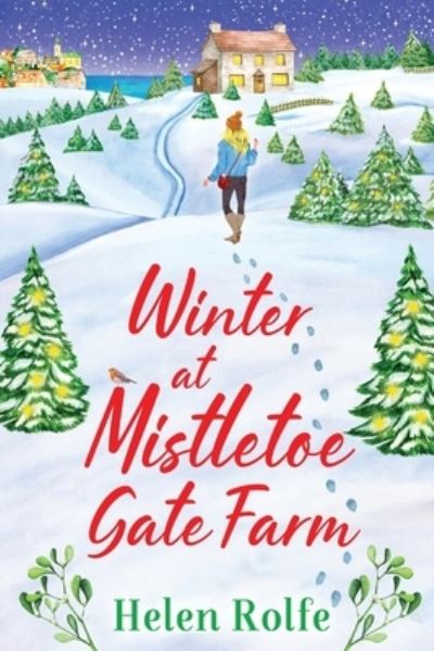 Cover for Helen Rolfe · Winter at Mistletoe Gate Farm: An uplifting, feel-good read from bestseller Helen Rolfe - Heritage Cove (Paperback Book) (2022)