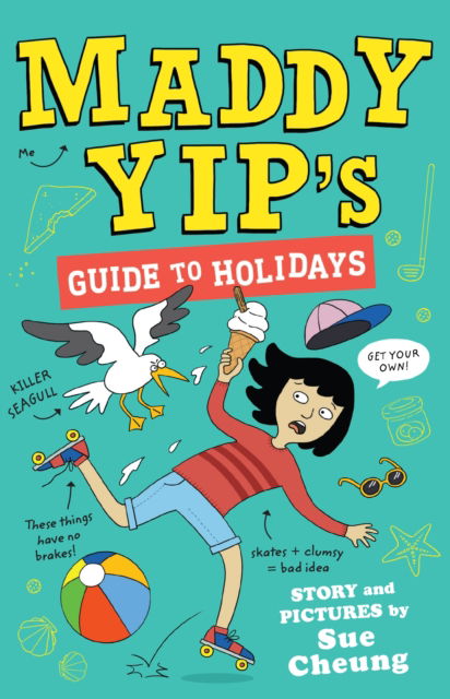 Maddy Yip's Guide to Holidays - Maddy Yip - Sue Cheung - Books - Andersen Press Ltd - 9781839131974 - May 5, 2022