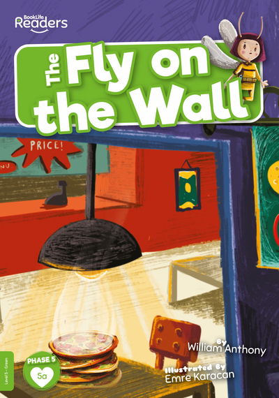 Cover for William Anthony · The Fly on the Wall - BookLife Readers (Paperback Book) (2020)