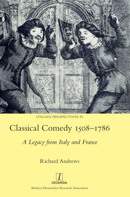 Cover for Richard Andrews · Classical Comedy 1508-1786: A Legacy from Italy and France - Italian Perspectives (Gebundenes Buch) (2022)