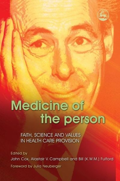 Cover for John Cox · Medicine of the Person: Faith, Science and Values in Health Care Provision (Paperback Book) (2006)