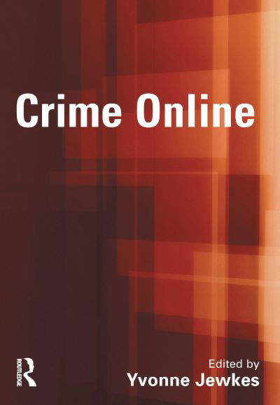 Crime Online -  - Böcker - Taylor & Francis Ltd - 9781843921974 - 1 november 2006