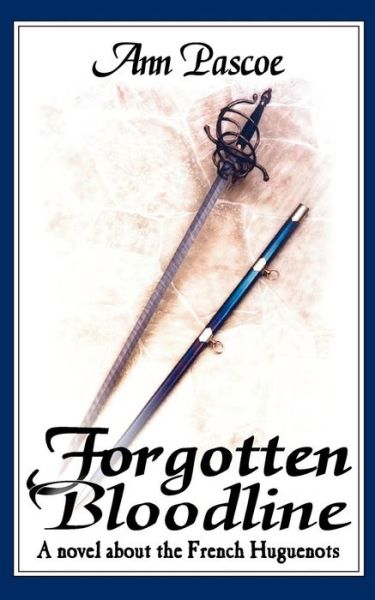 Forgotten Bloodline - Ann Pascoe - Books - New Generation Publishing - 9781844010974 - July 1, 2004