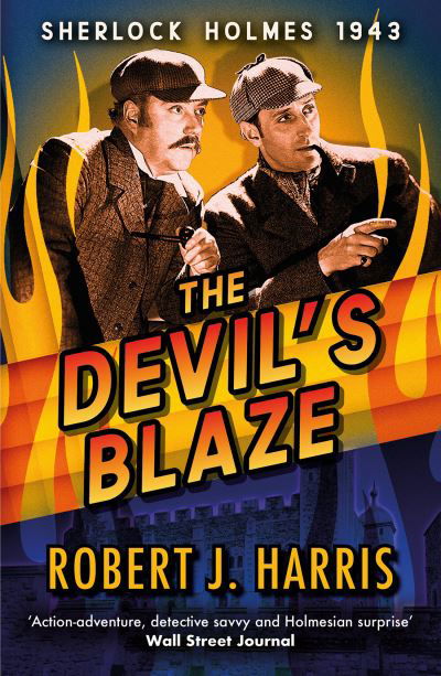 Cover for Robert J. Harris · The Devil's Blaze: Sherlock Holmes: 1943 - Sherlock's War (Taschenbuch) (2022)