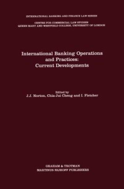 International Banking Operations and Practices:Current Developments - Joseph J. Norton - Bøger - Kluwer Academic Publishers Group - 9781853339974 - 10. marts 1994