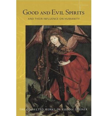 Cover for Rudolf Steiner · Good and Evil Spirits: And Their Influence on Humanity (Paperback Bog) (2014)