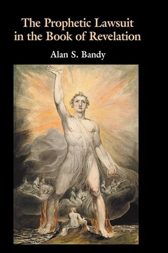 Cover for Alan S. Bandy · The Prophetic Lawsuit in the Book of Revelation (New Testament Monographs) (Hardcover Book) (2010)