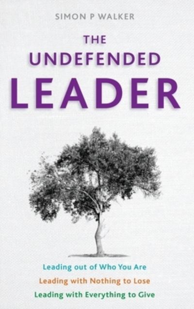 Cover for Simon P Walker · The Undefended Leader (Hardcover Book) (2010)