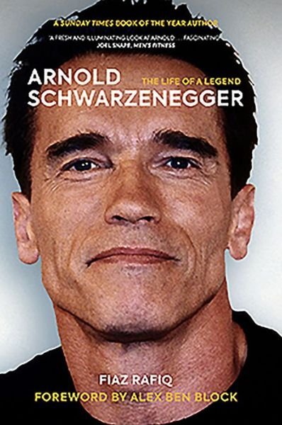 Cover for Fiaz Rafiq · Arnold Schwarzenegger: The Life of a Legend (Paperback Bog) (2021)