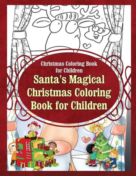 Cover for Grace Sure · Christmas Coloring Book for Children Santa's Magical Christmas Coloring Book for (Paperback Book) (2015)