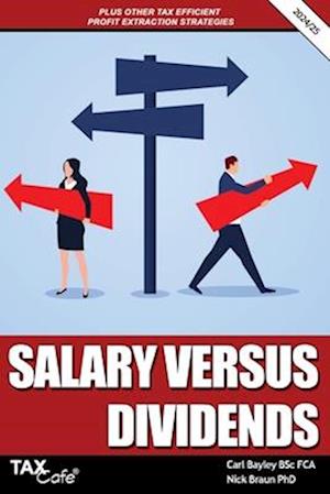 Cover for Carl Bayley · Salary versus Dividends &amp; Other Tax Efficient Profit Extraction Strategies 2024/25 (Paperback Book) (2024)