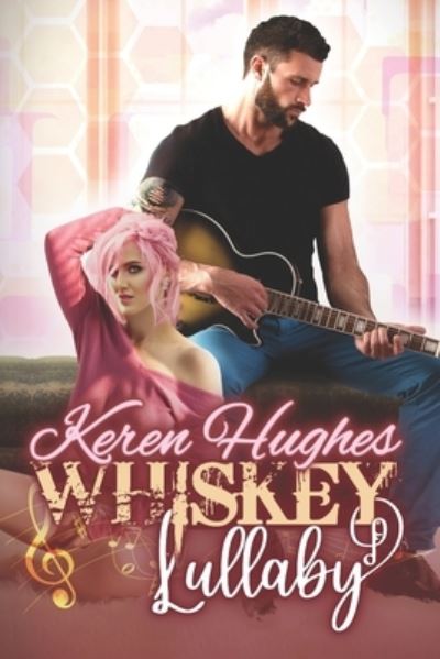 Cover for Keren Hughes · Whiskey Lullaby (Paperback Book) (2020)