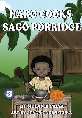 Cover for Melanie Paiva · Haro Cooks Sago Porridge (Paperback Book) (2018)