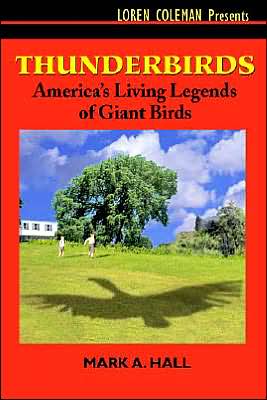 Cover for Mark a Hall · Thunderbirds: America's Living Legends of Giant Birds (Paperback Book) [1st edition] (2004)