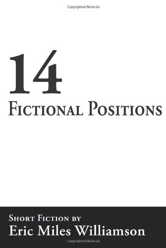 Cover for Eric Miles Williamson · 14 Fictional Positions (Taschenbuch) (2010)