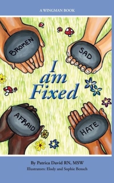 Cover for Patrica David · I am Fixed (Hardcover Book) (2019)