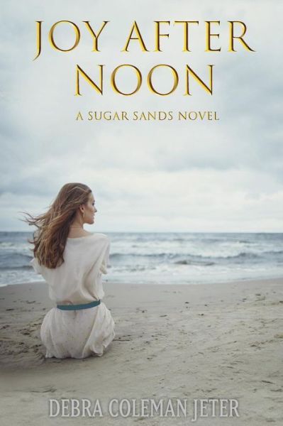 Joy After Noon - Debra Coleman Jeter - Books - Elk Lake Publishing, Inc. - 9781948888974 - February 26, 2019
