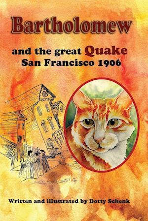 Cover for Dotty Schenk · Bartholomew and the Great Quake (Book) (2022)