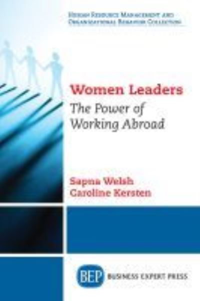 Cover for Sapna Welsh · Women Leaders: The Power of Working Abroad (Paperback Book) (2019)