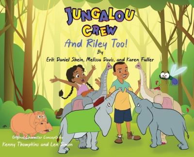 Jungalou Crew and Riley Too! - Erik Daniel Shein - Książki - World Castle Publishing - 9781955086974 - 1 października 2021