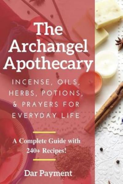 Cover for Dar Payment · The Archangel Apothecary (Paperback Book) (2017)