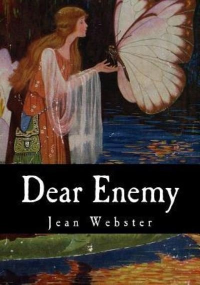 Dear Enemy - Jean Webster - Bøker - Createspace Independent Publishing Platf - 9781975646974 - 21. august 2017