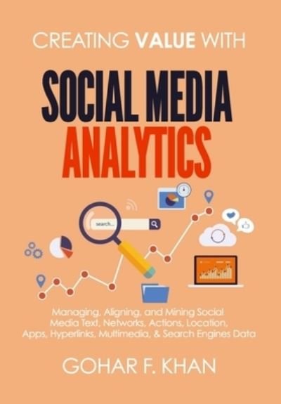 Cover for Gohar F Khan · Creating Value With Social Media Analytics (Paperback Book) (2018)