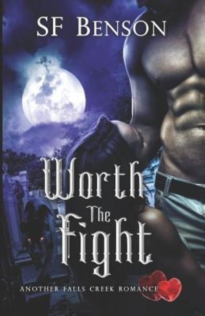 Cover for Sf Benson · Worth the Fight (Taschenbuch) (2018)