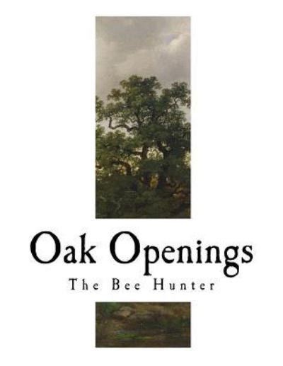 Cover for James Fenimore Cooper · Oak Openings (Paperback Book) (2017)