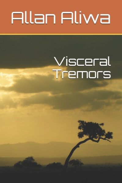 Cover for Allan Aliwa · Visceral Tremors (Paperback Book) (2018)