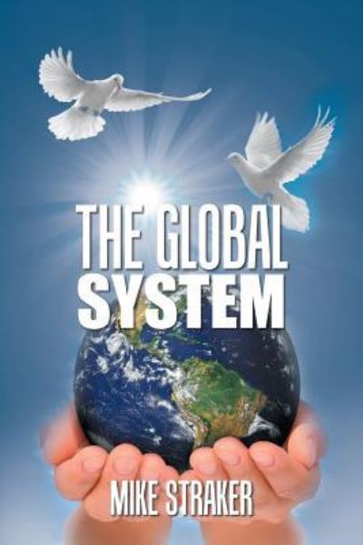 Cover for Mike Straker · The Global System (Paperback Book) (2018)