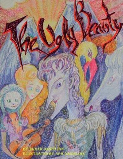 Cover for Arnak Danielian · The Ugly Beauty (Paperback Book) (2018)