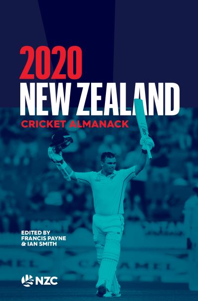 New Zealand Cricket Almanack 2020 - Payne, Francis & Smith, Ian - Books - Upstart Press Ltd - 9781988516974 - October 15, 2020