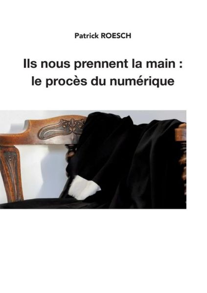 Cover for Roesch · Ils nous prennent la main: le pr (Book) (2019)