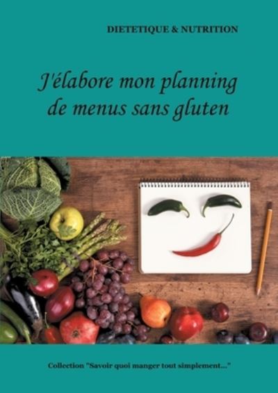 J'élabore mon planning de menus - Menard - Other -  - 9782322180974 - February 3, 2021