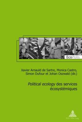 Cover for &quot;political Ecology&quot; Des Services Ecosystemiques - Ecopolis (Paperback Book) (2014)