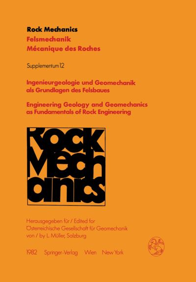 Engineering Geology and Geomechanics as Fundamentals of Rock Engineering: 30th Geomechanical Colloquium: Papers - L Muller - Other - Springer Verlag GmbH - 9783211816974 - August 5, 1982